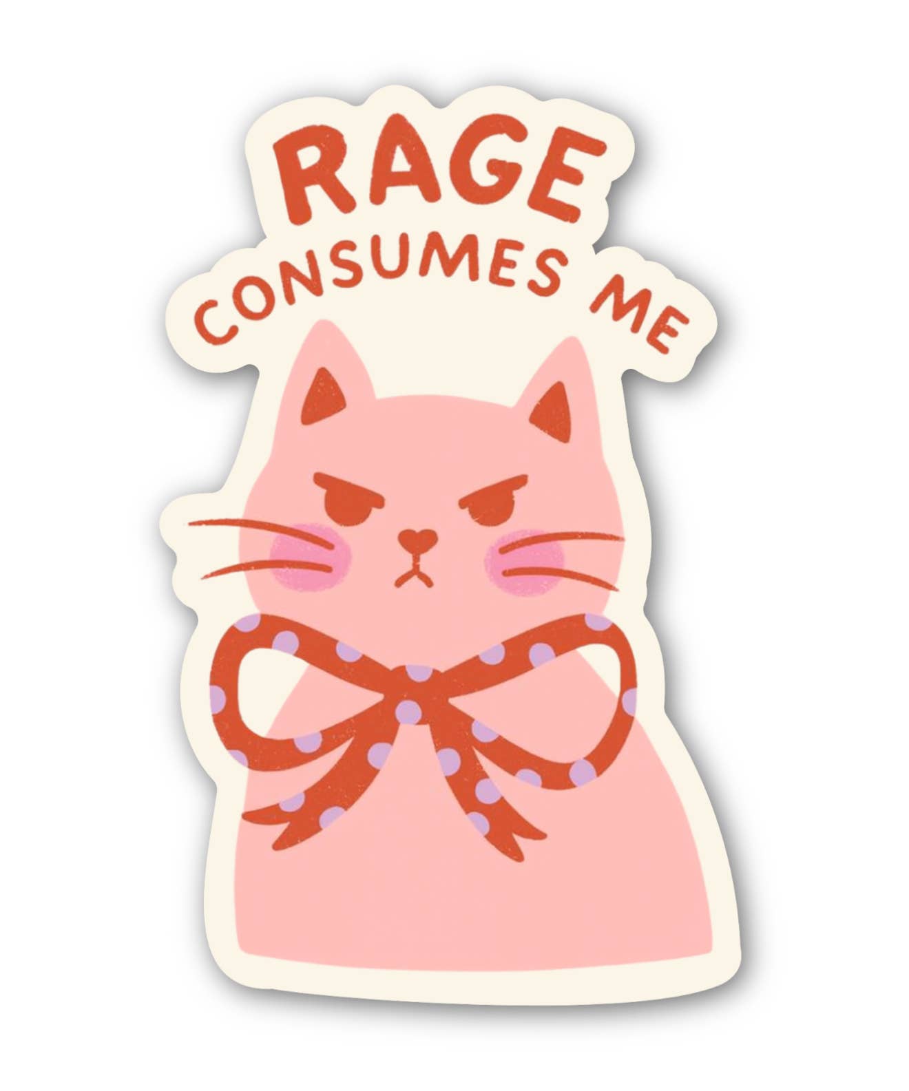Rage Consumes Me Angry Pink Cat Sticker - Proper