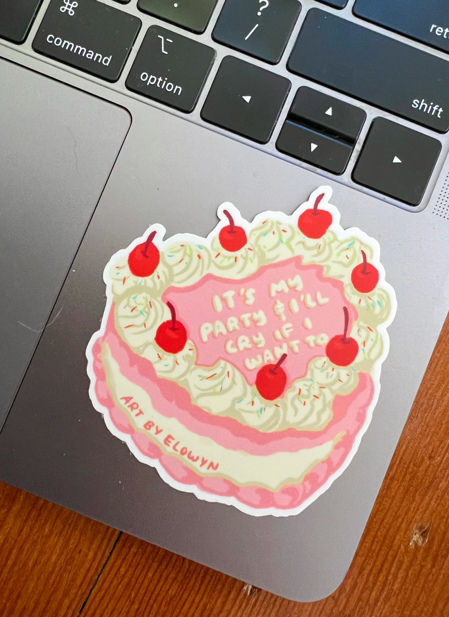 It's My Party and I'll Cry If I Want To Cake Sticker - Proper