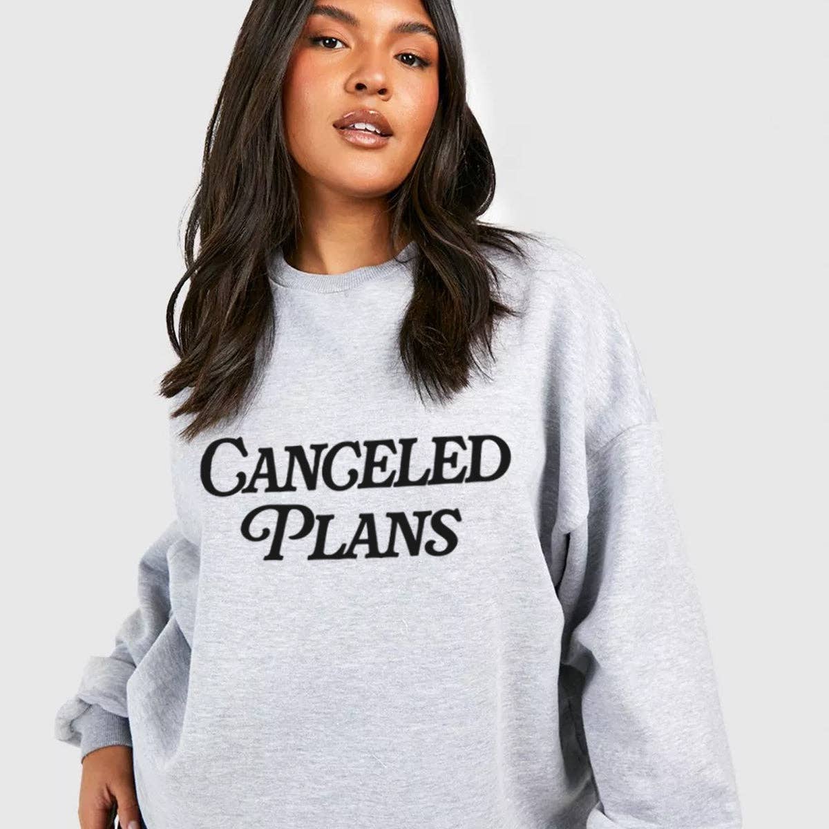 Canceled Plans Sweatshirt - Proper