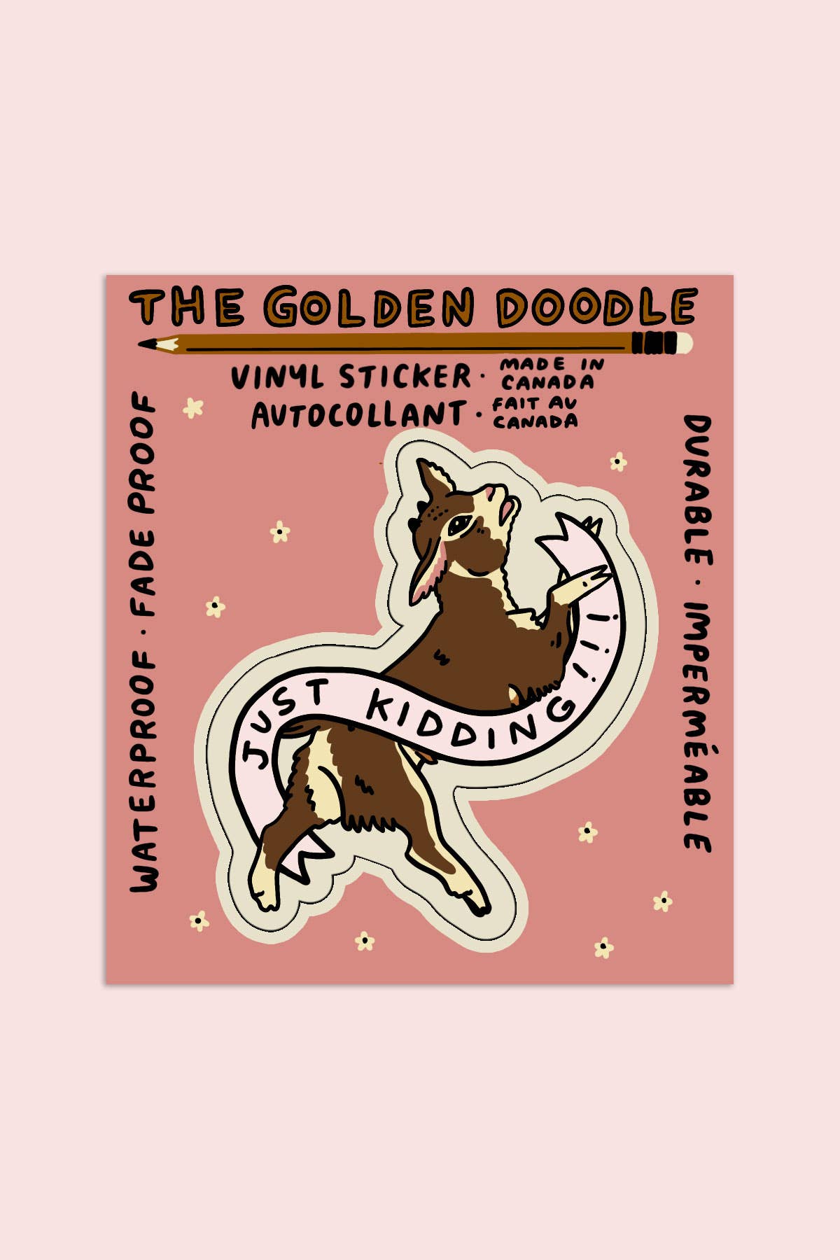 Just Kidding Sticker - Proper