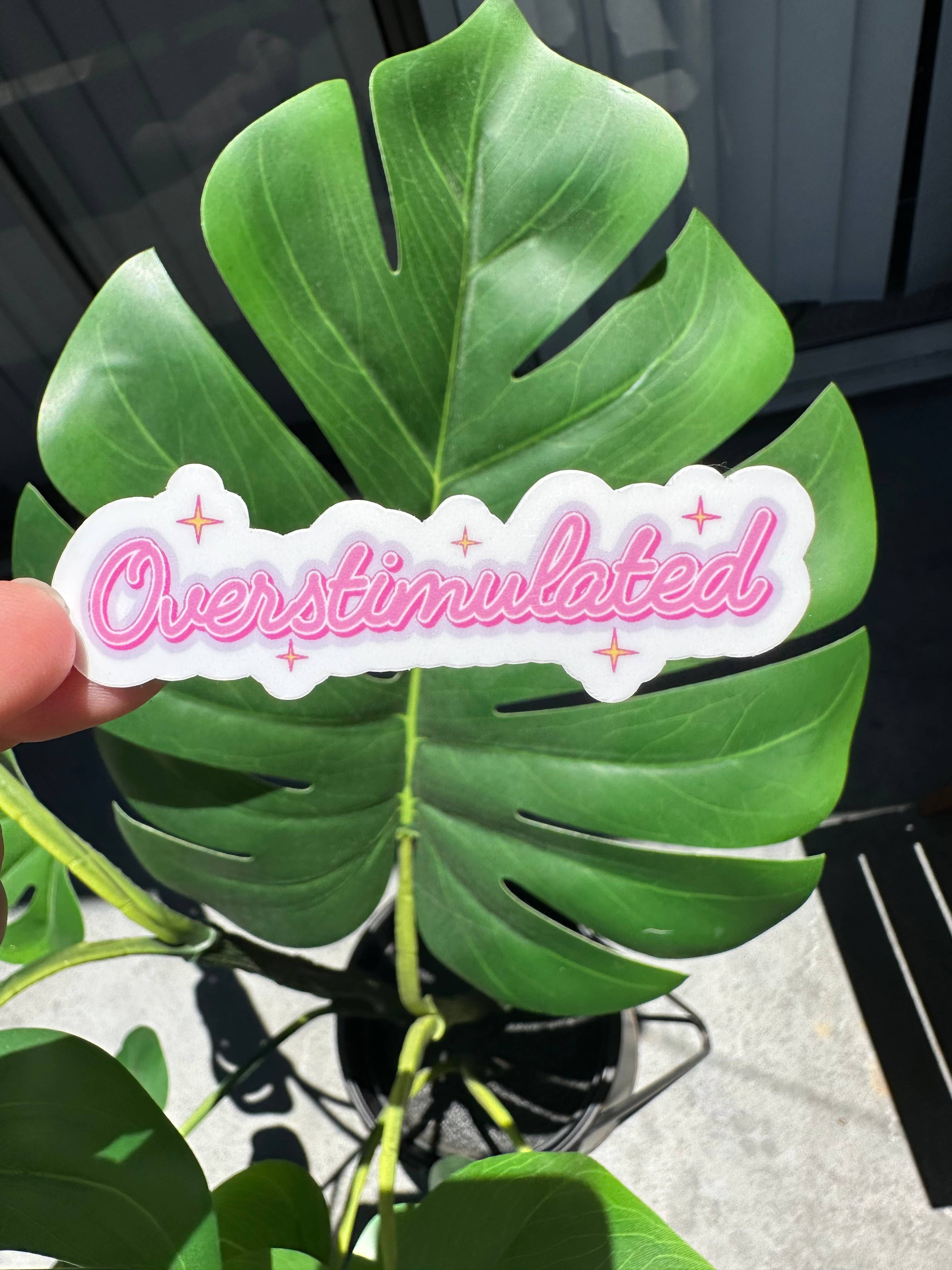Overstimulated Sticker - Proper