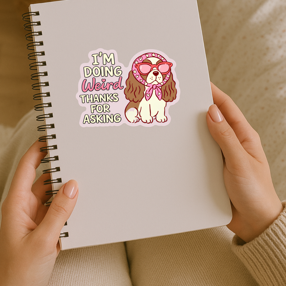 Iām Doing Weird Thanks for Asking Dog Sticker