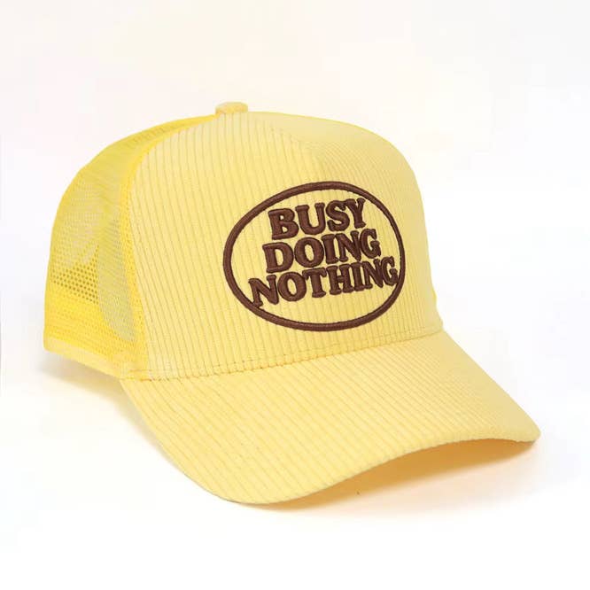 Busy Doing Nothing Corduroy Trucker Hat - Proper