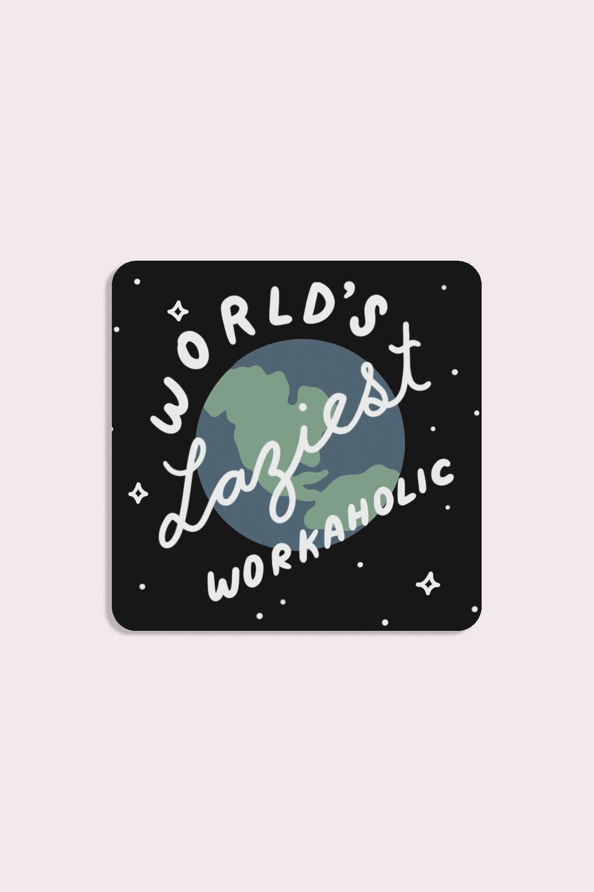 Workaholic Sticker | Waterproof Vinyl Sticker - Proper