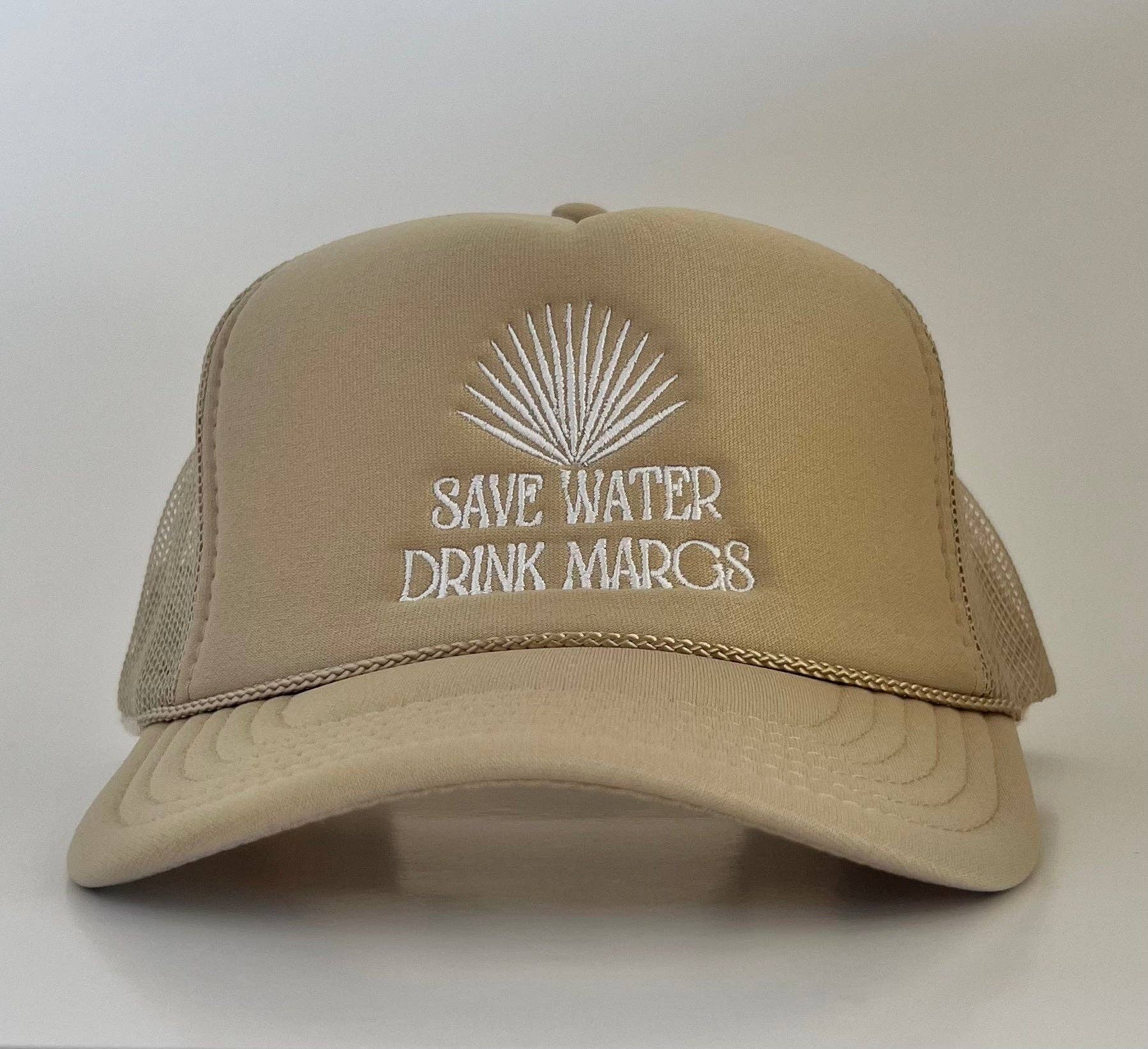 Save Water Drink Margs Trucker Hat