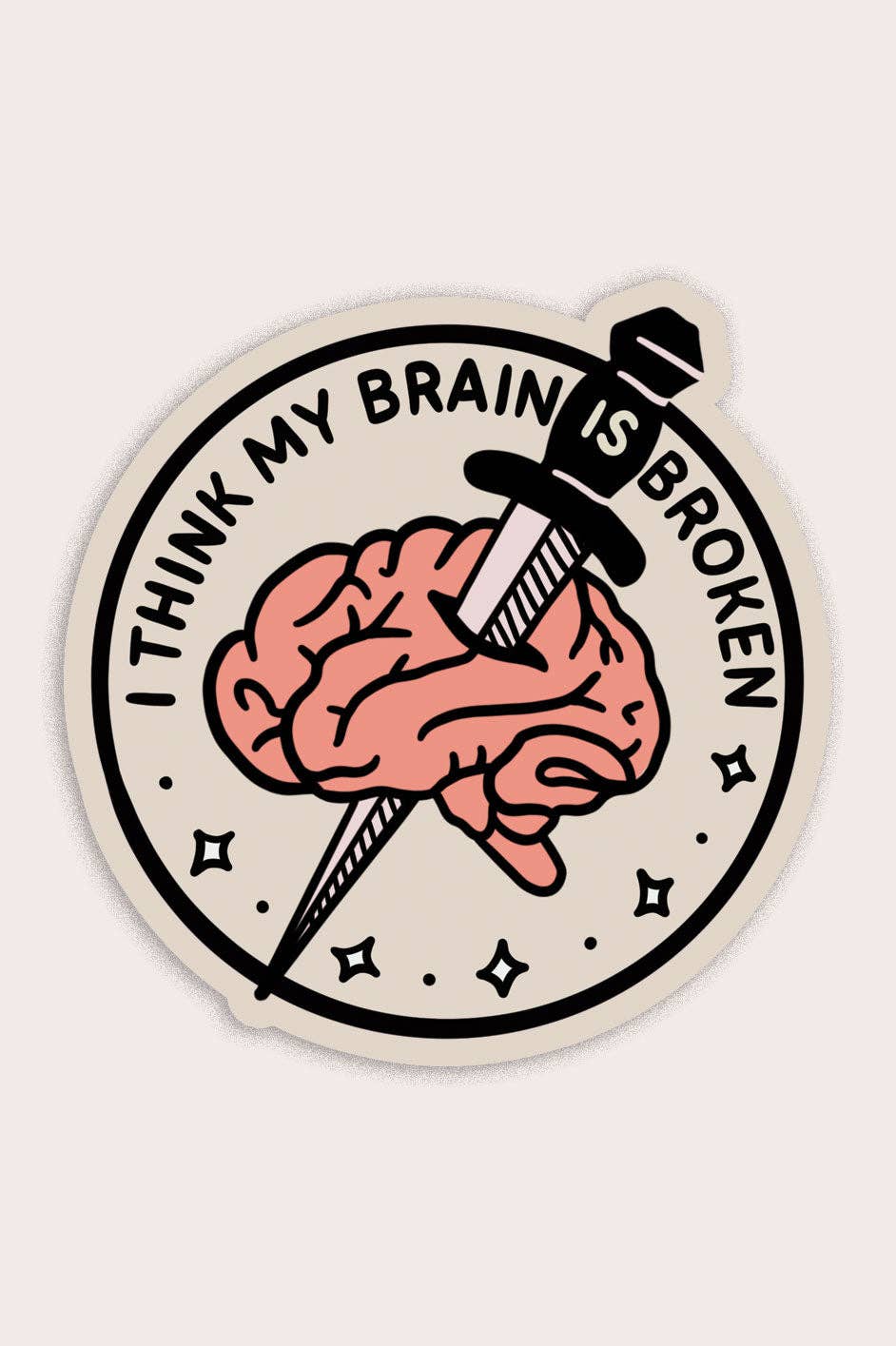 Brain is Broken Sticker | Waterproof Vinyl Sticker - Proper