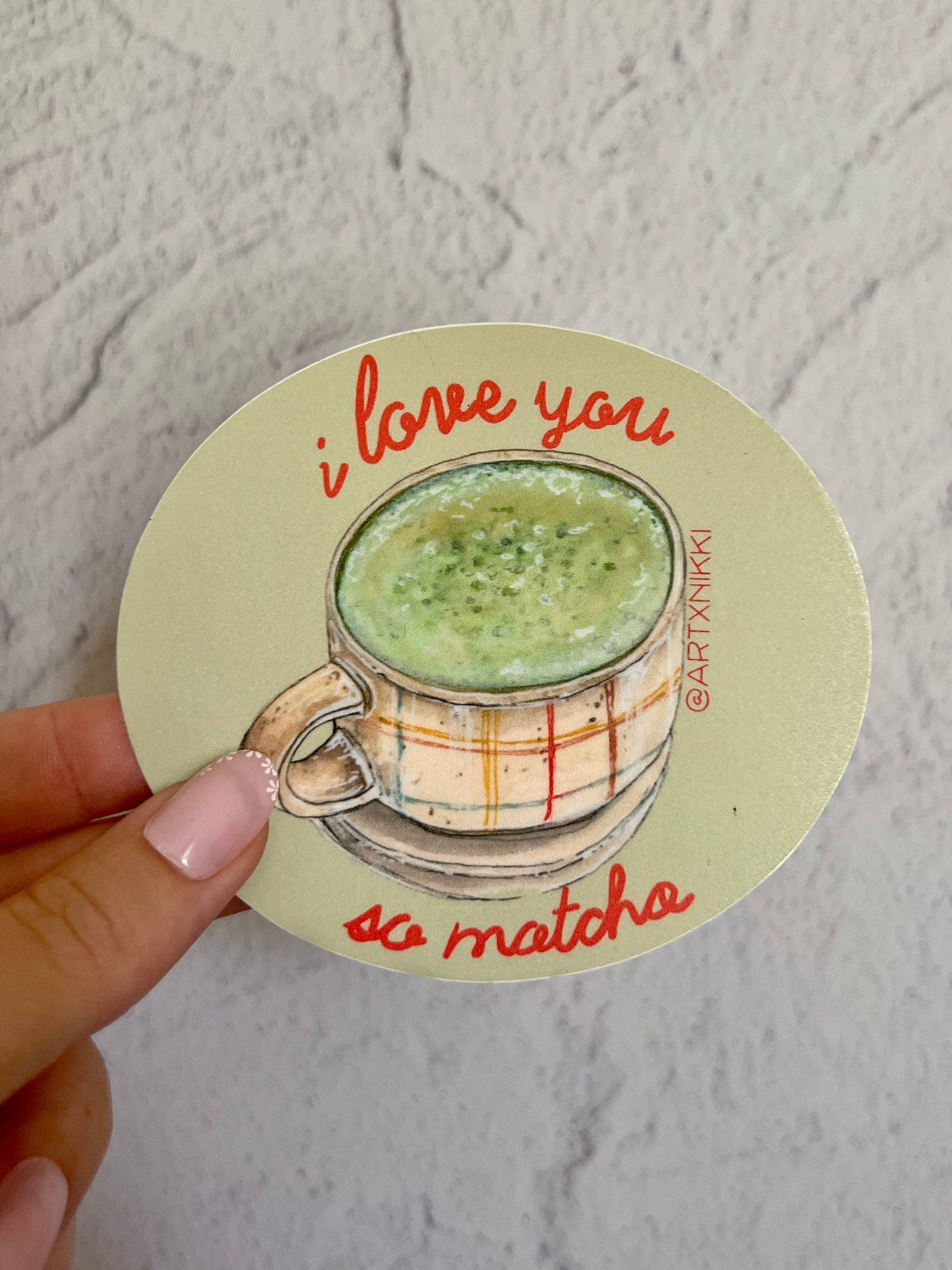 Matcha "I love you so matcha" Sticker - Proper