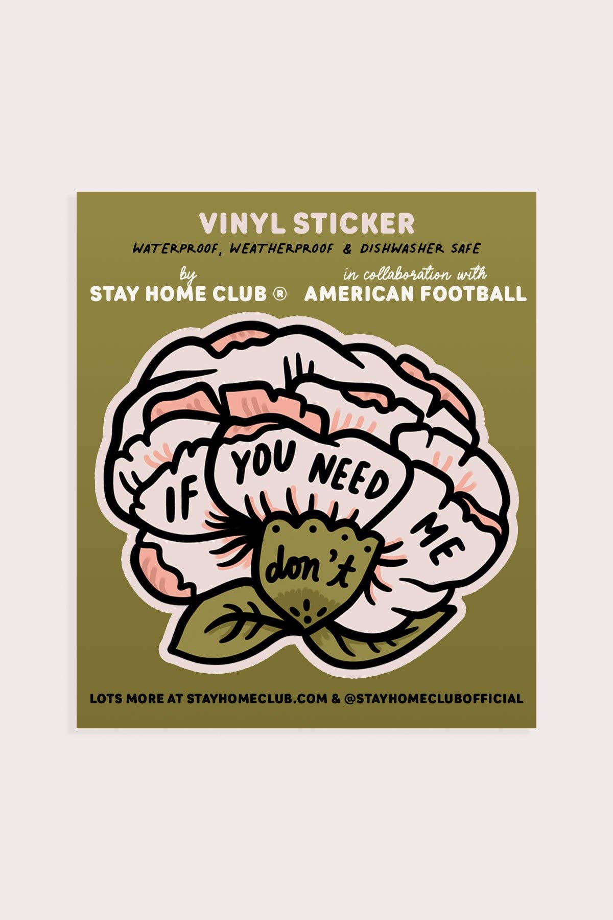 If You Need Me Sticker | Waterproof Vinyl Sticker - Proper