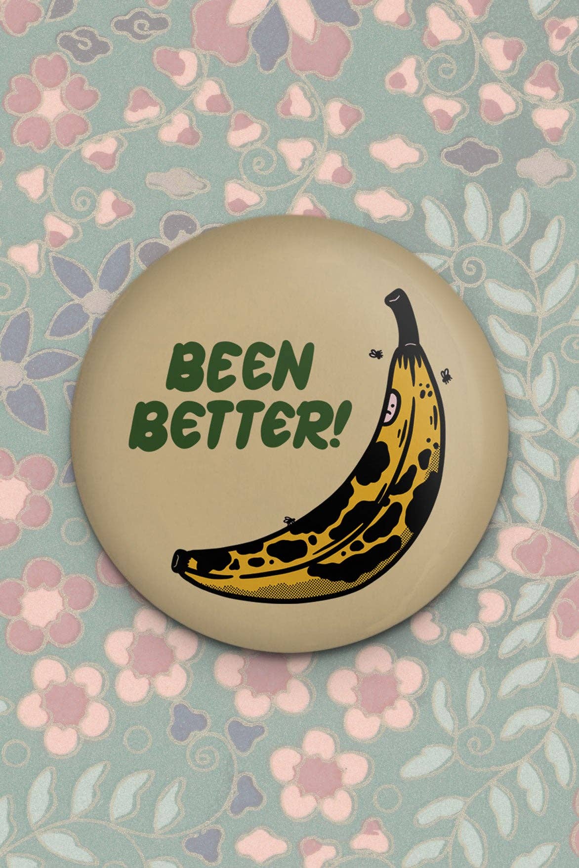 Been Better (Banana) Magnet - Proper