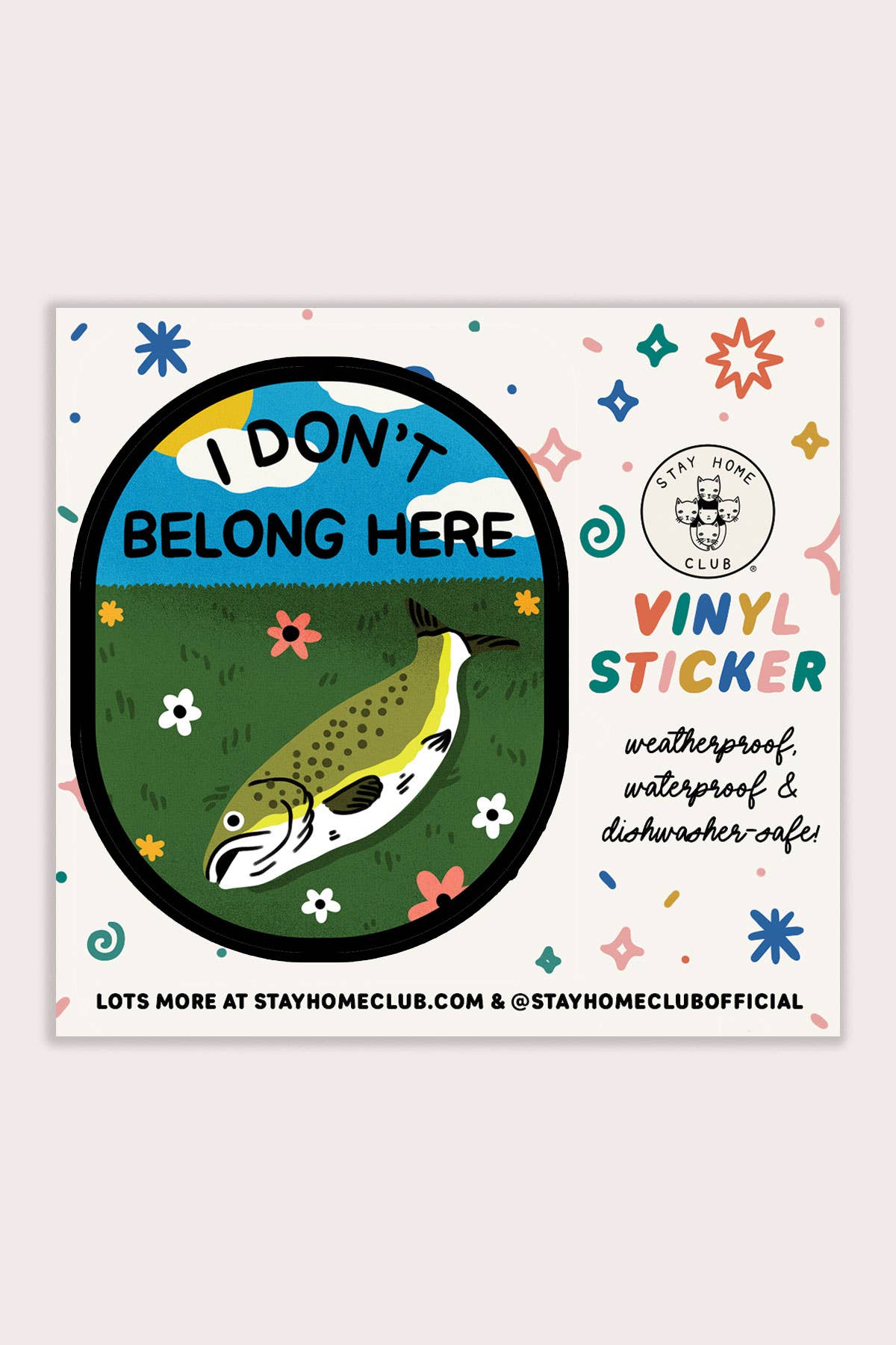 I Don't Belong Here Sticker | Waterproof Vinyl Sticker - Proper