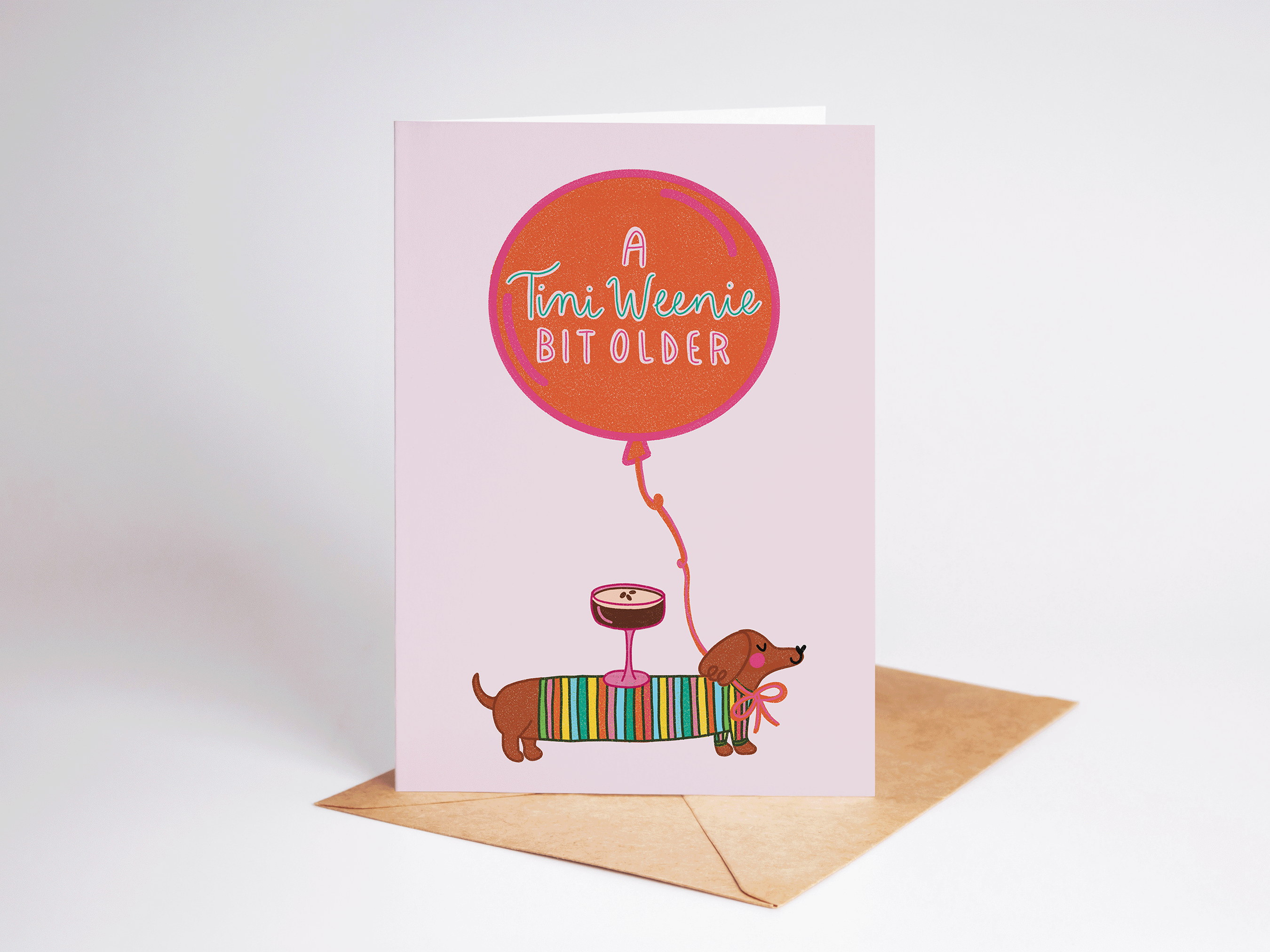 A Tini Weenie Bit Older Birthday Card - Proper