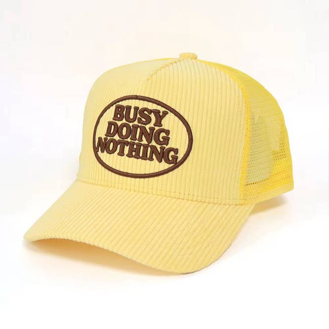 Busy Doing Nothing Corduroy Trucker Hat  - Proper