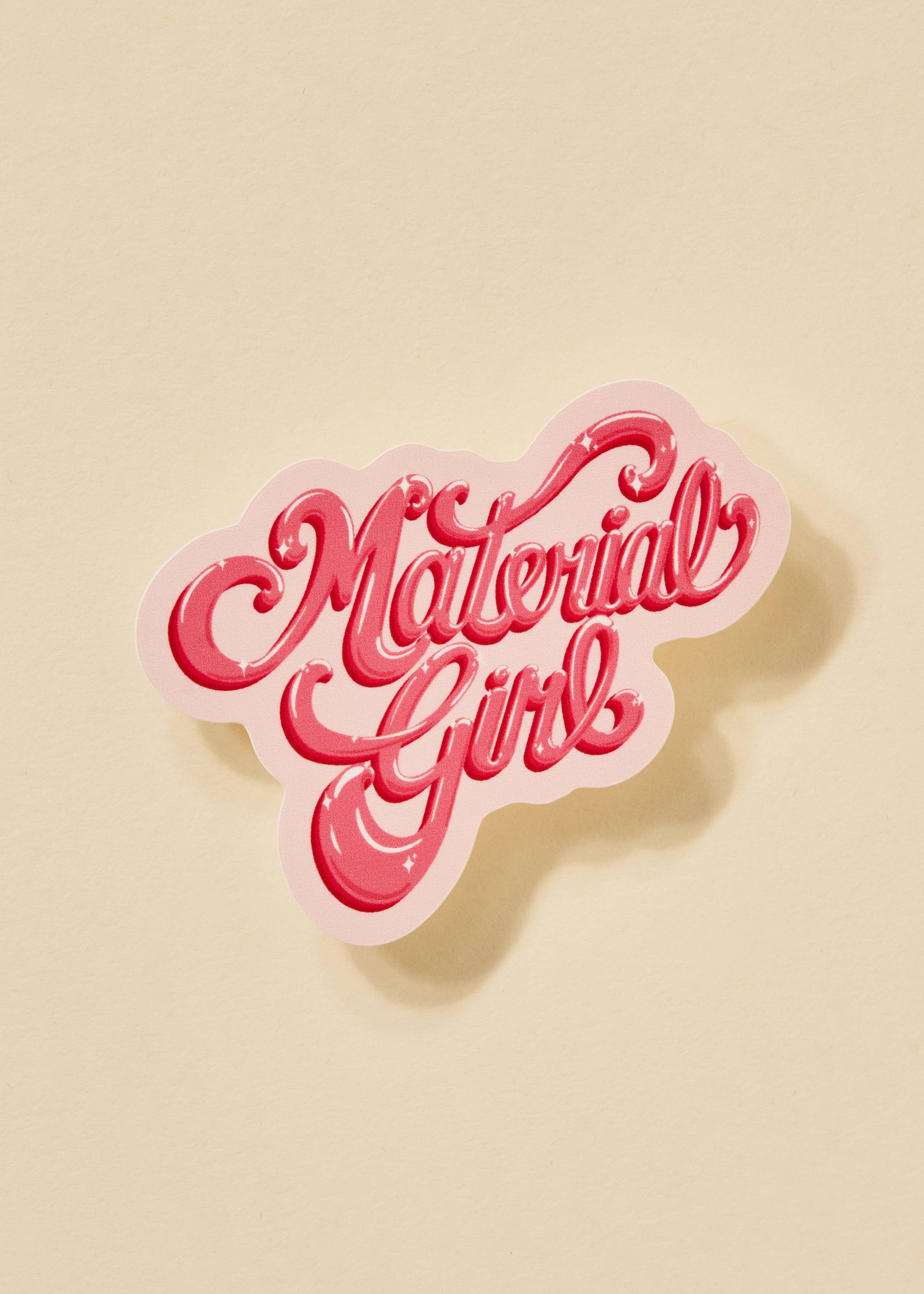 Material Girl Sticker