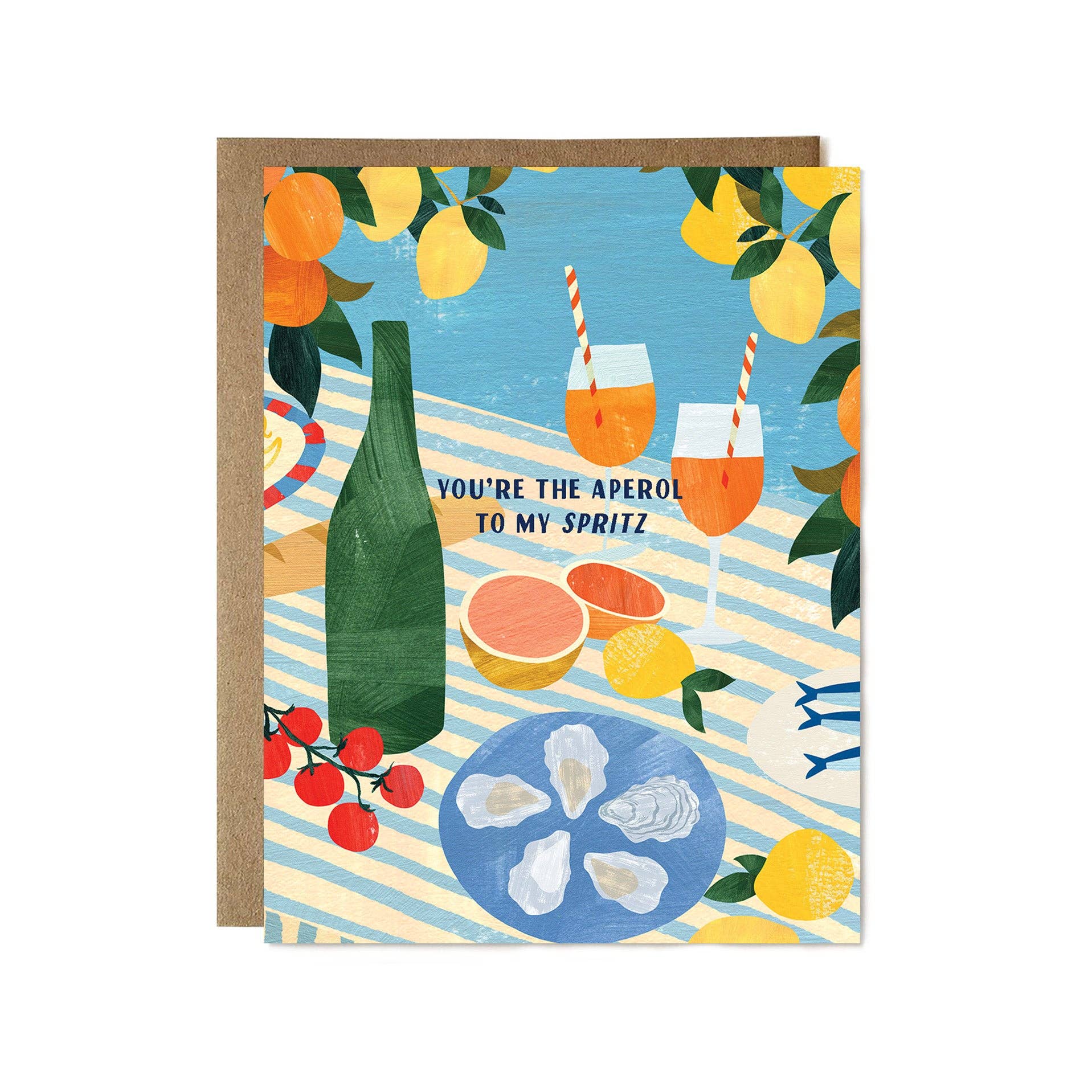 You're the Aperol to my Spritz Card - Proper