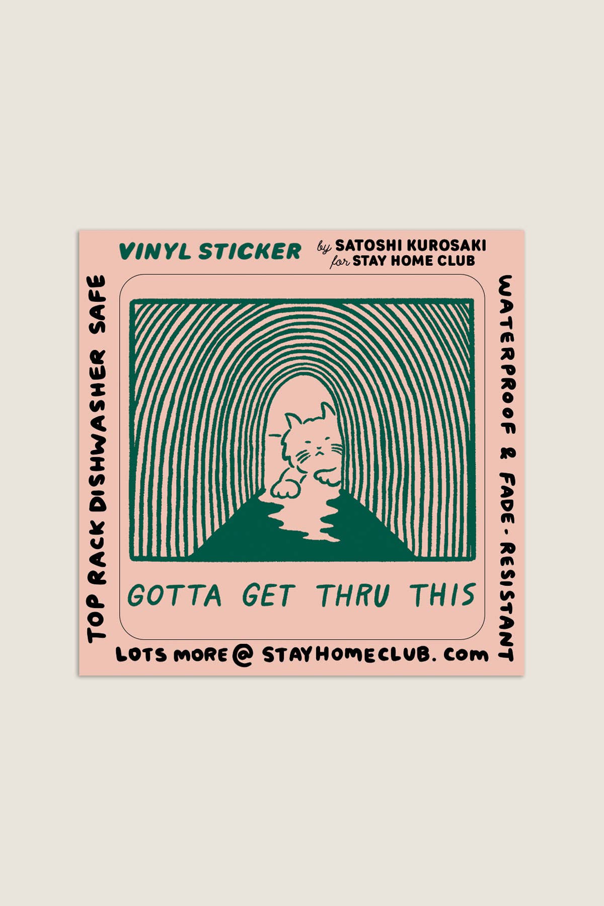 Gotta Get Thru This Sticker | Waterproof Vinyl Sticker - Proper