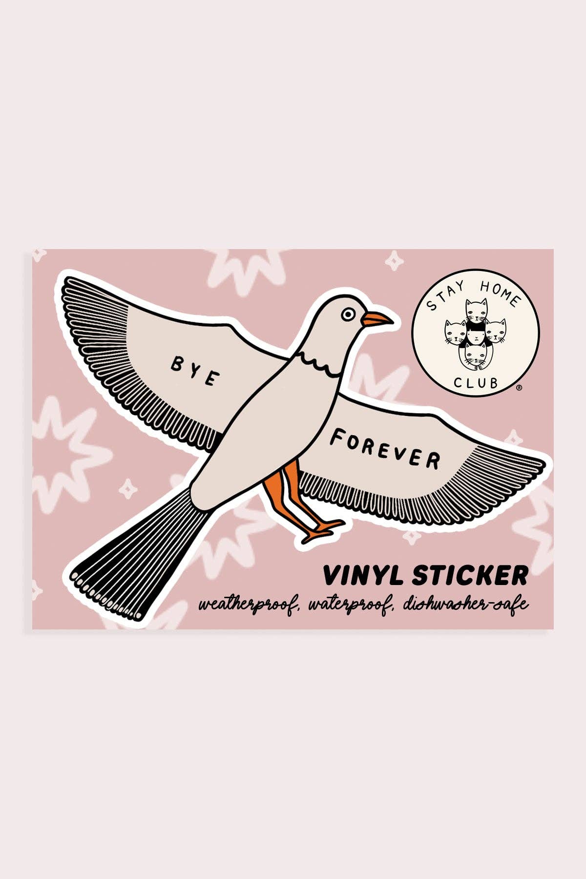 Bye Forever (Bird) Sticker | Waterproof Vinyl Sticker - Proper