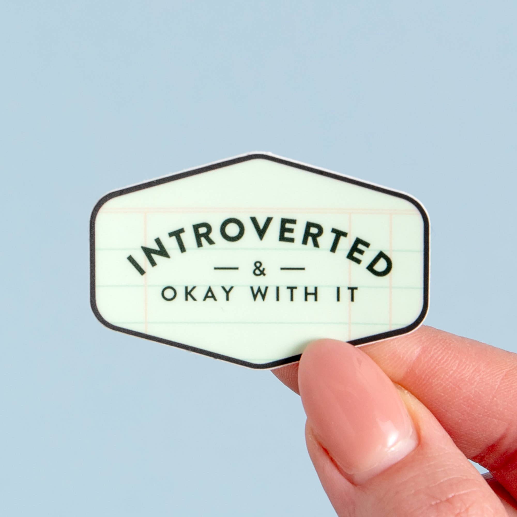 Introverted & Okay With It Sticker