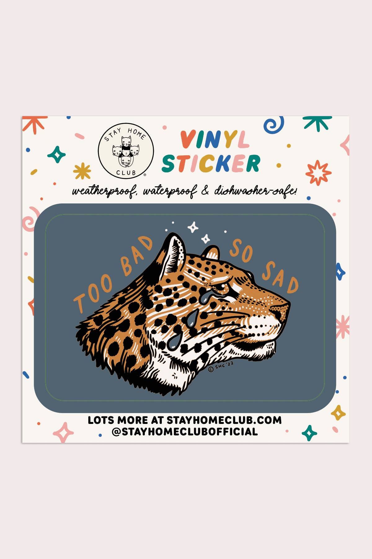 Too Bad Leopard Sticker | Waterproof Vinyl Sticker - Proper
