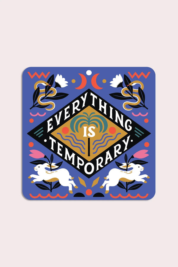 Everything is Temporary Vinyl Sticker - Proper