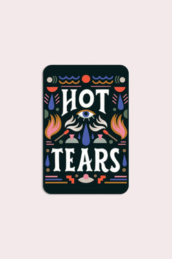 Hot Tears Vinyl Sticker - Proper