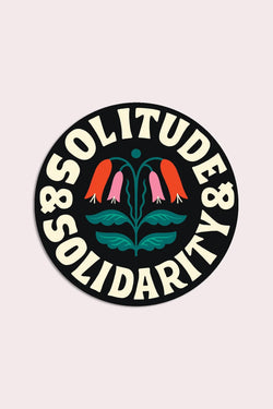 Solitude & Solidarity Vinyl Sticker - Proper