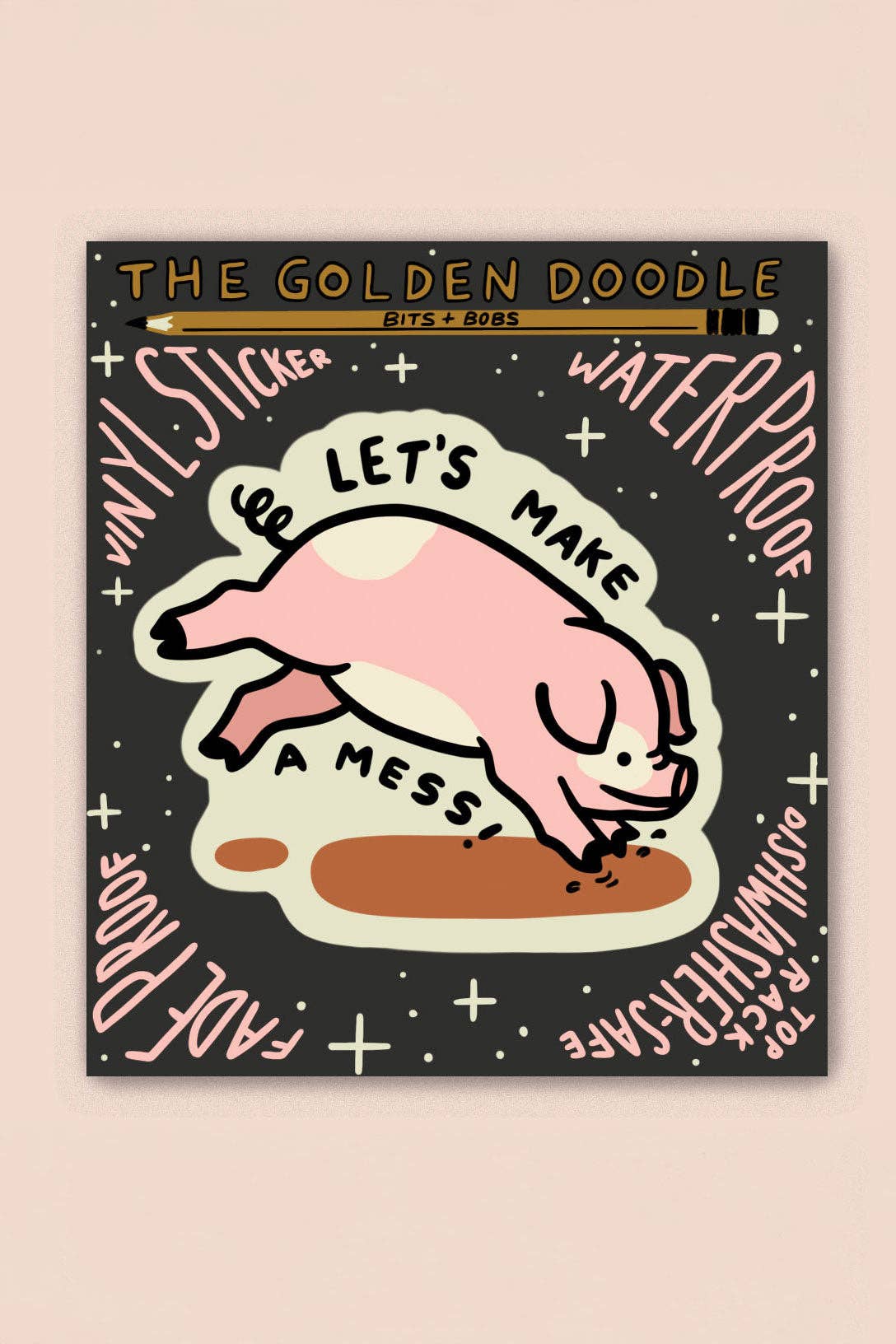 Let's Make a Mess Sticker - Proper