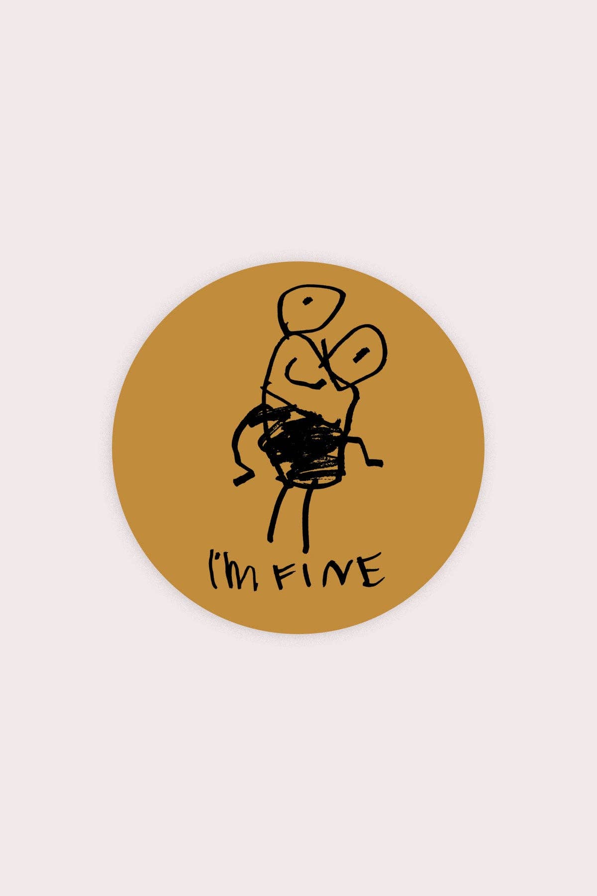 I'm Fine Sticker | Waterproof Vinyl Sticker - Proper