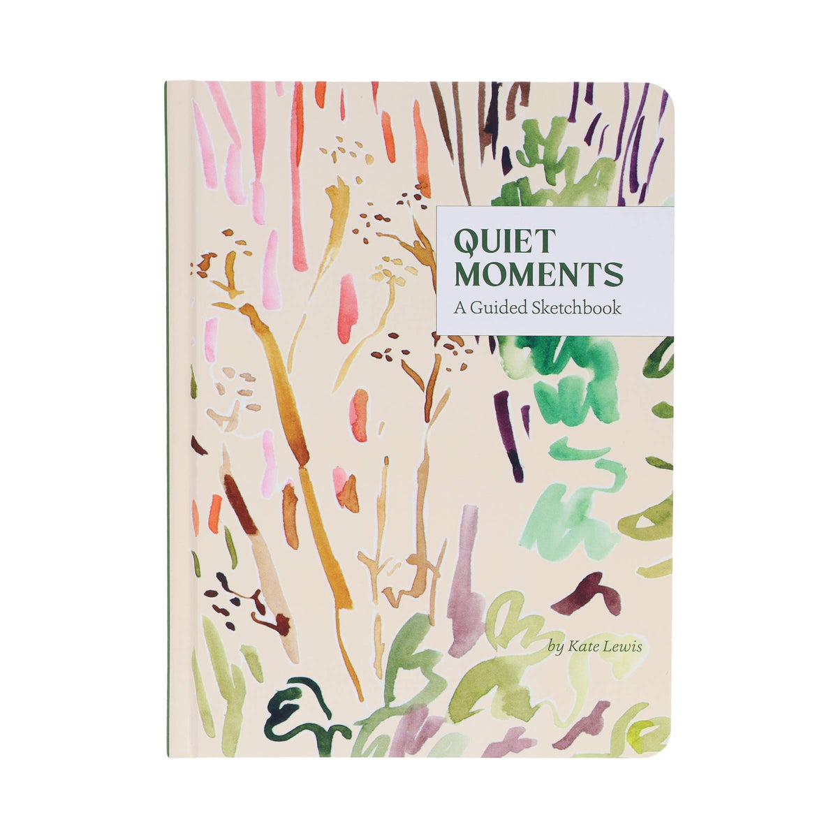 Quiet Moments: A Guided Sketchbook - Proper