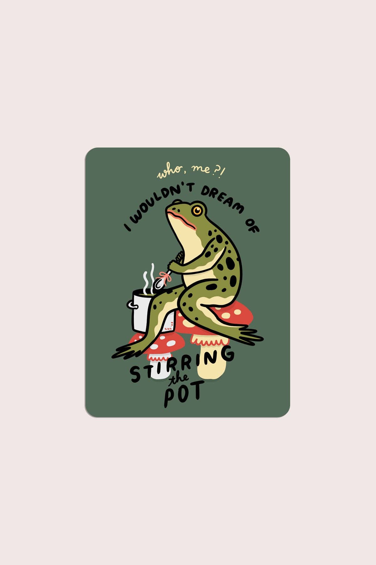 Stirring the Pot Vinyl Sticker - Proper