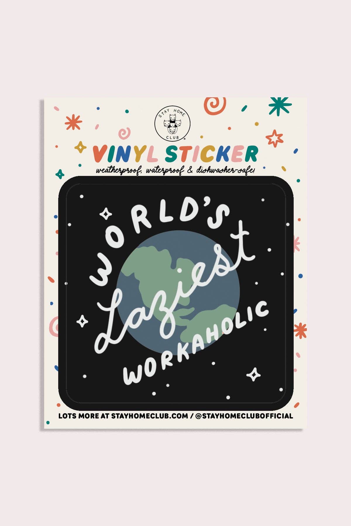 Workaholic Sticker | Waterproof Vinyl Sticker - Proper