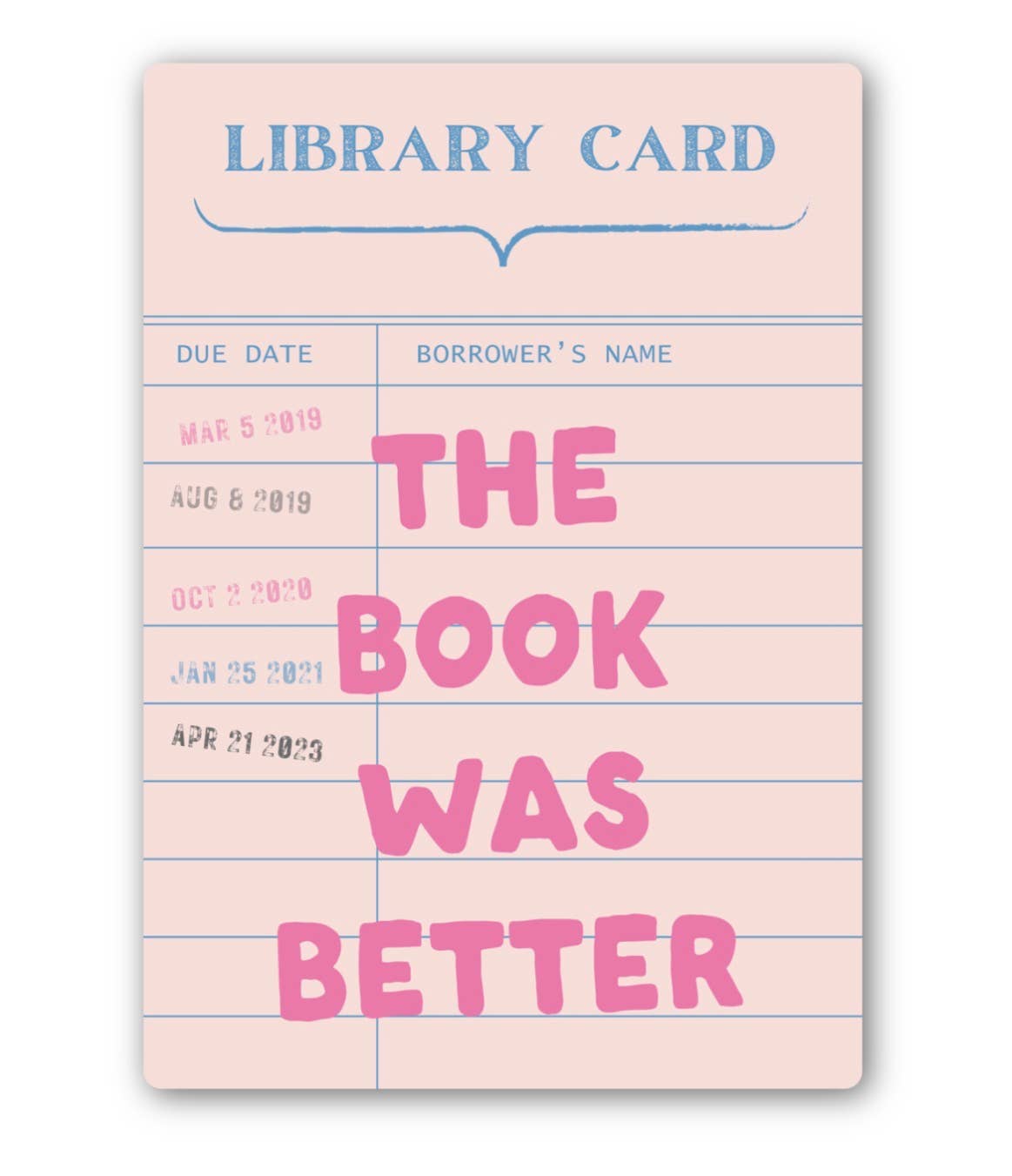 The Book Was Better Library Card Sticker - Proper