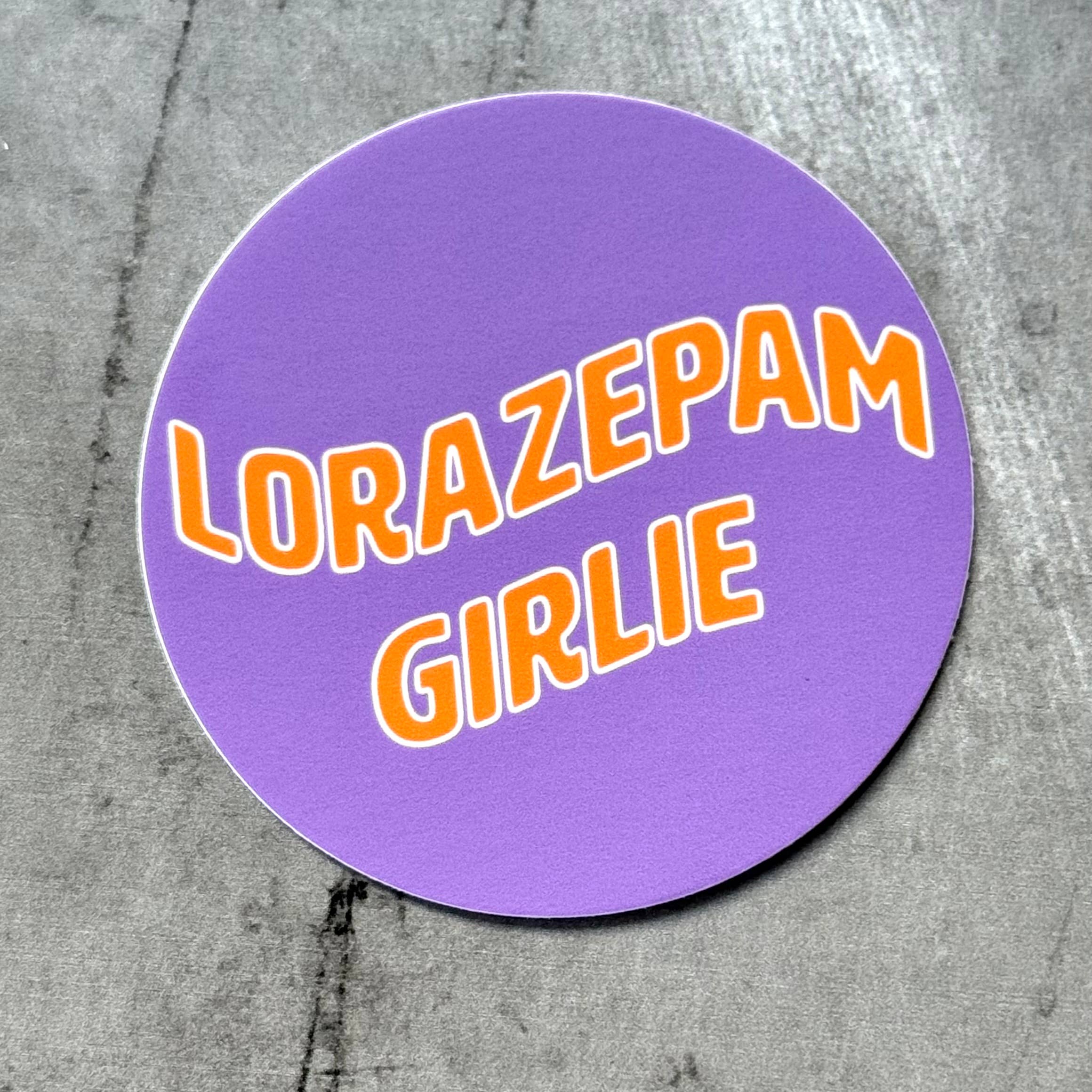 Lorazepam Girlie Sticker - Proper