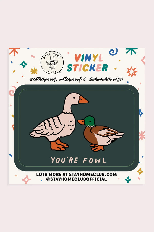 Fowl Vinyl Sticker - Proper