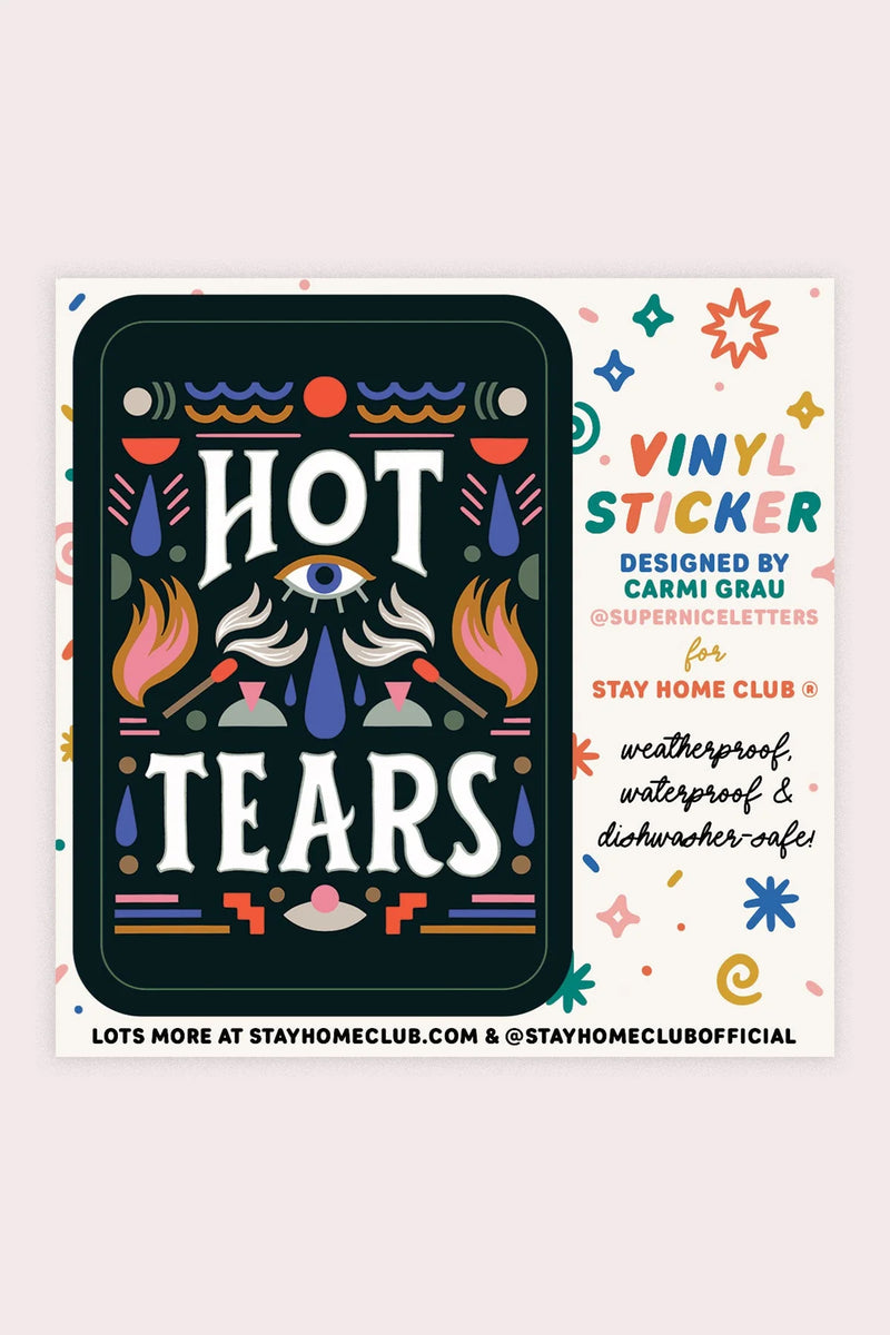 Hot Tears Vinyl Sticker - Proper