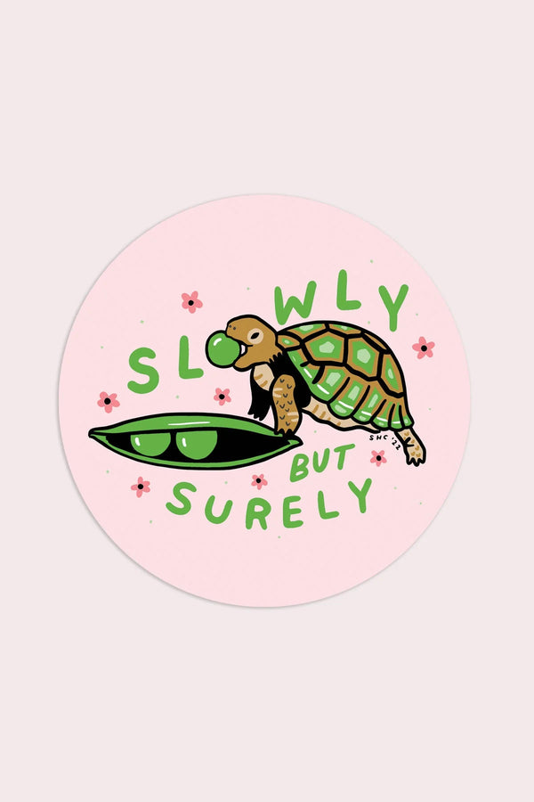 Slowly but Surely (Turtle) Vinyl Sticker - Proper