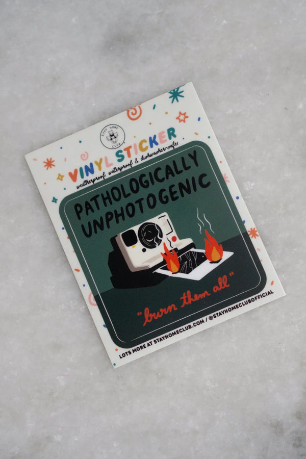 Pathologically Unphotogenic Vinyl Sticker - Proper