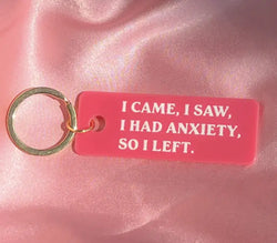 Anxiety Keychain - Proper