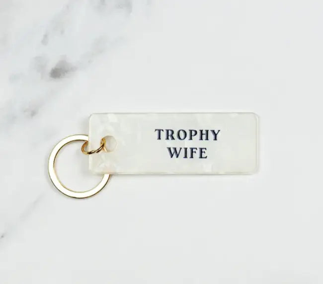 Trophy Wife Keychain - Proper