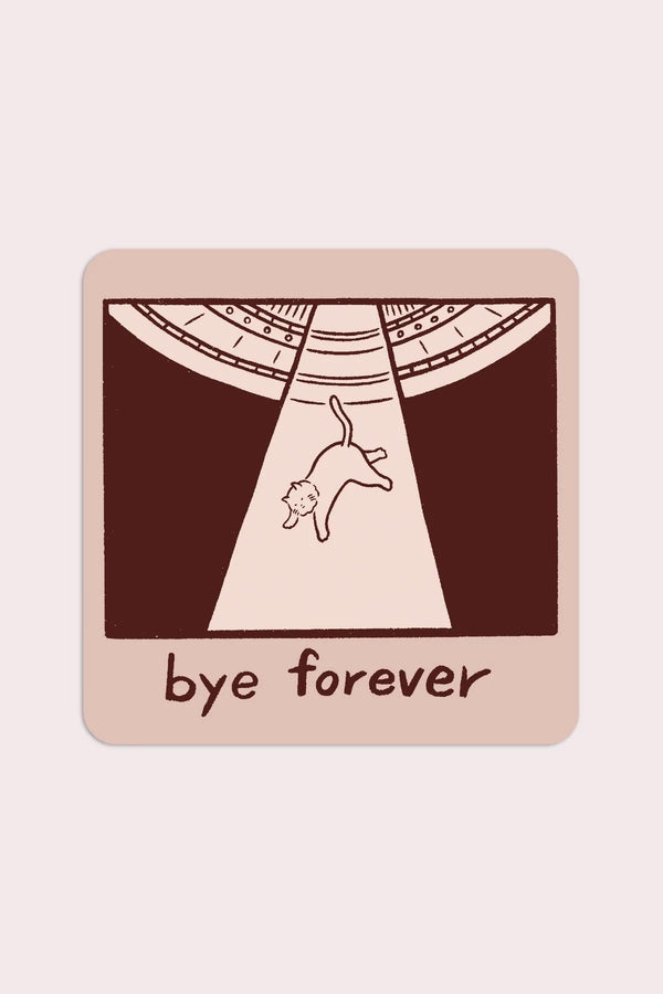 Bye Forever (UFO Cat) Vinyl Sticker - Proper