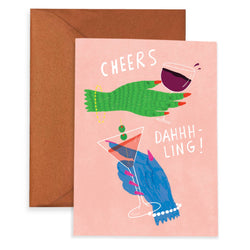 Cheers Dahling - Everyday Greeting Card - Proper