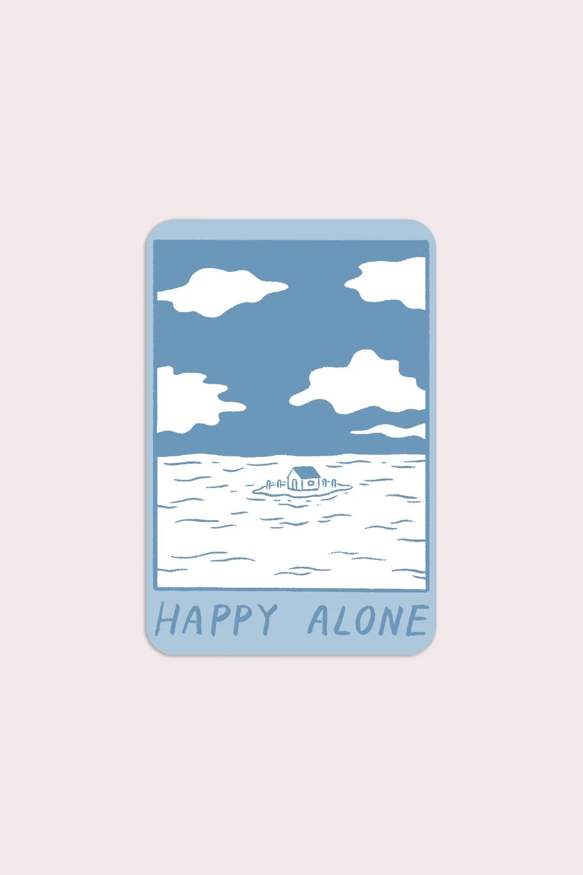 Happy Alone (Blue Skies) Vinyl Sticker - Proper